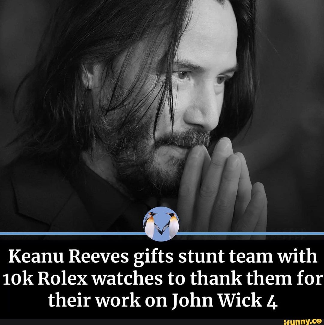 Keanu Reeves Ts Stunt Team With Rolex Watches To Thank Them For Their Work On John Wick 4 3966