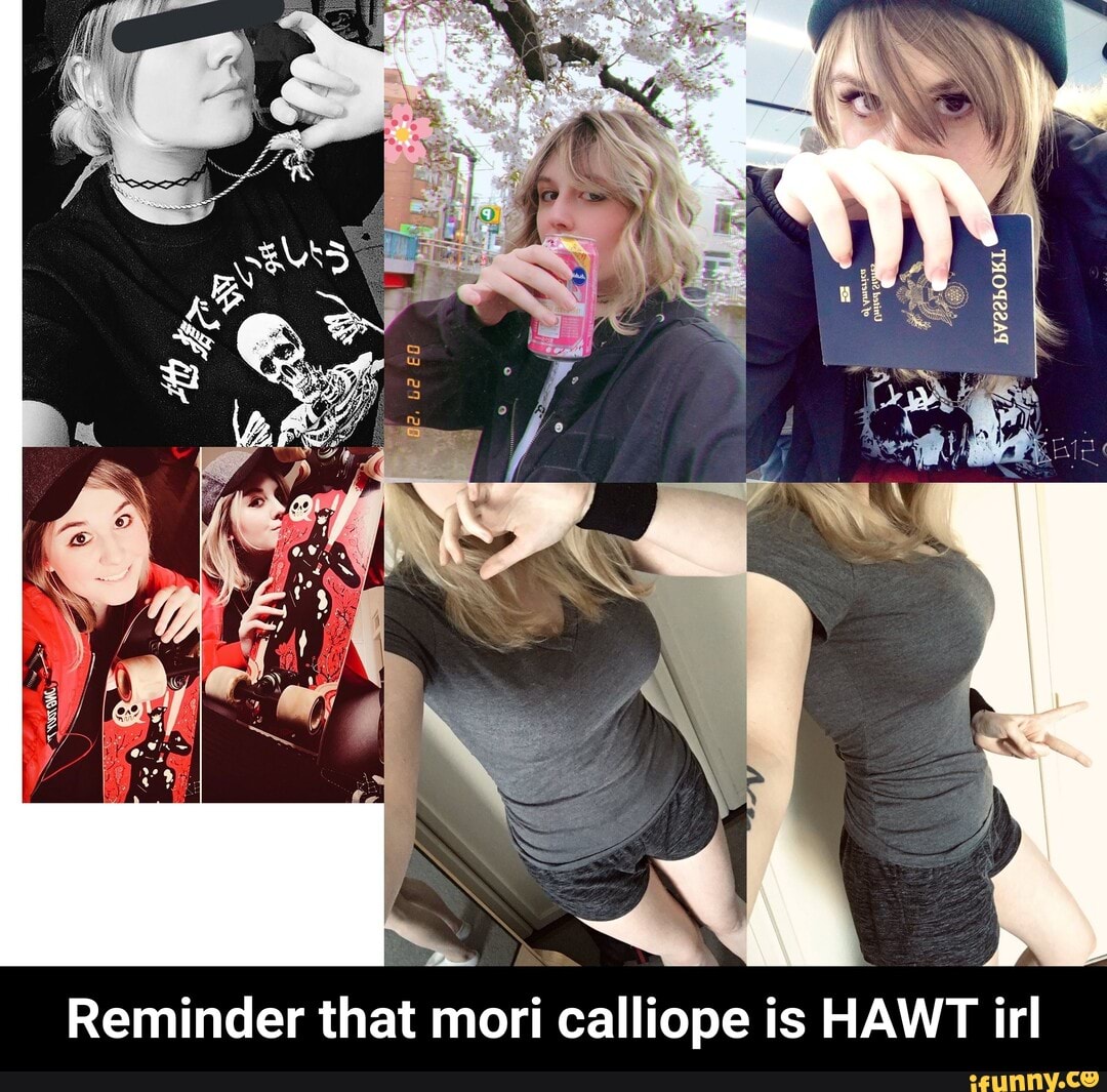 Reminder that mori calliope is HAWT irl - Reminder that mori calliope is HA...