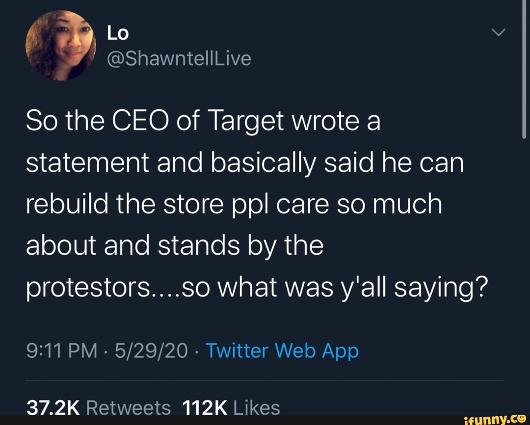 So the CEO of Target wrote a statement and basically said he can ...