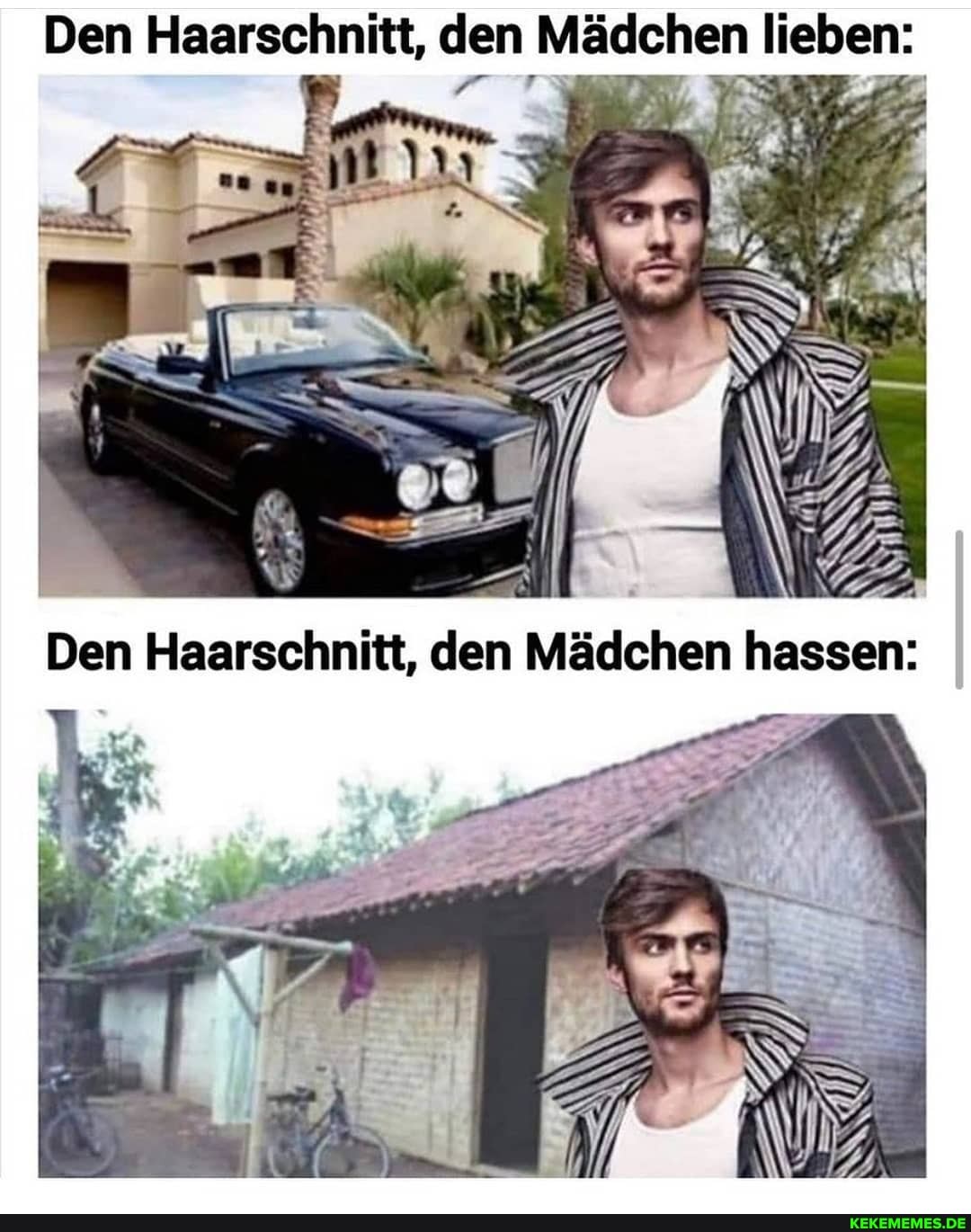 Den Haarschnitt, den Mädchen lieben:
Den Haarschnitt, den Mädchen hassen: