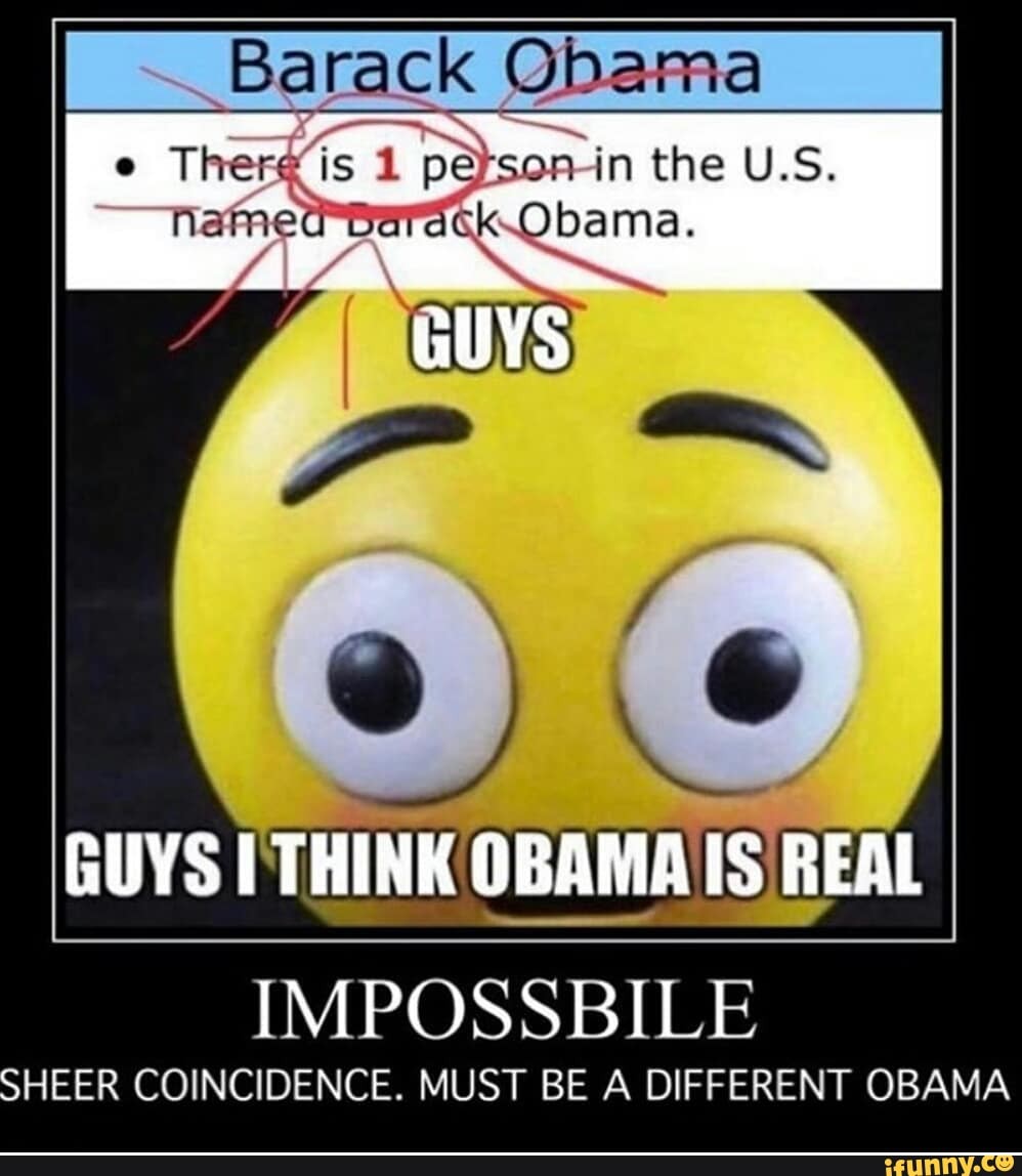 Barack Obama E Ther Is Pe Tson in The U S NamerrD Obama IMPOSSBILE barack-obama-e-ther-is-pe-tson-in-the-u-s-namerrd-obama-impossbile