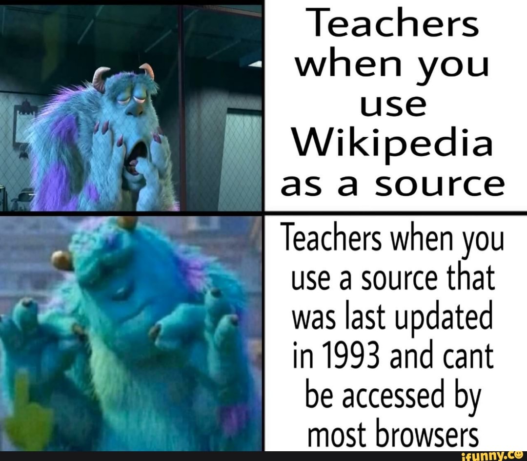 Megetting Knowledge From Wikipedia My Teacher Reddit Meme On Me Me