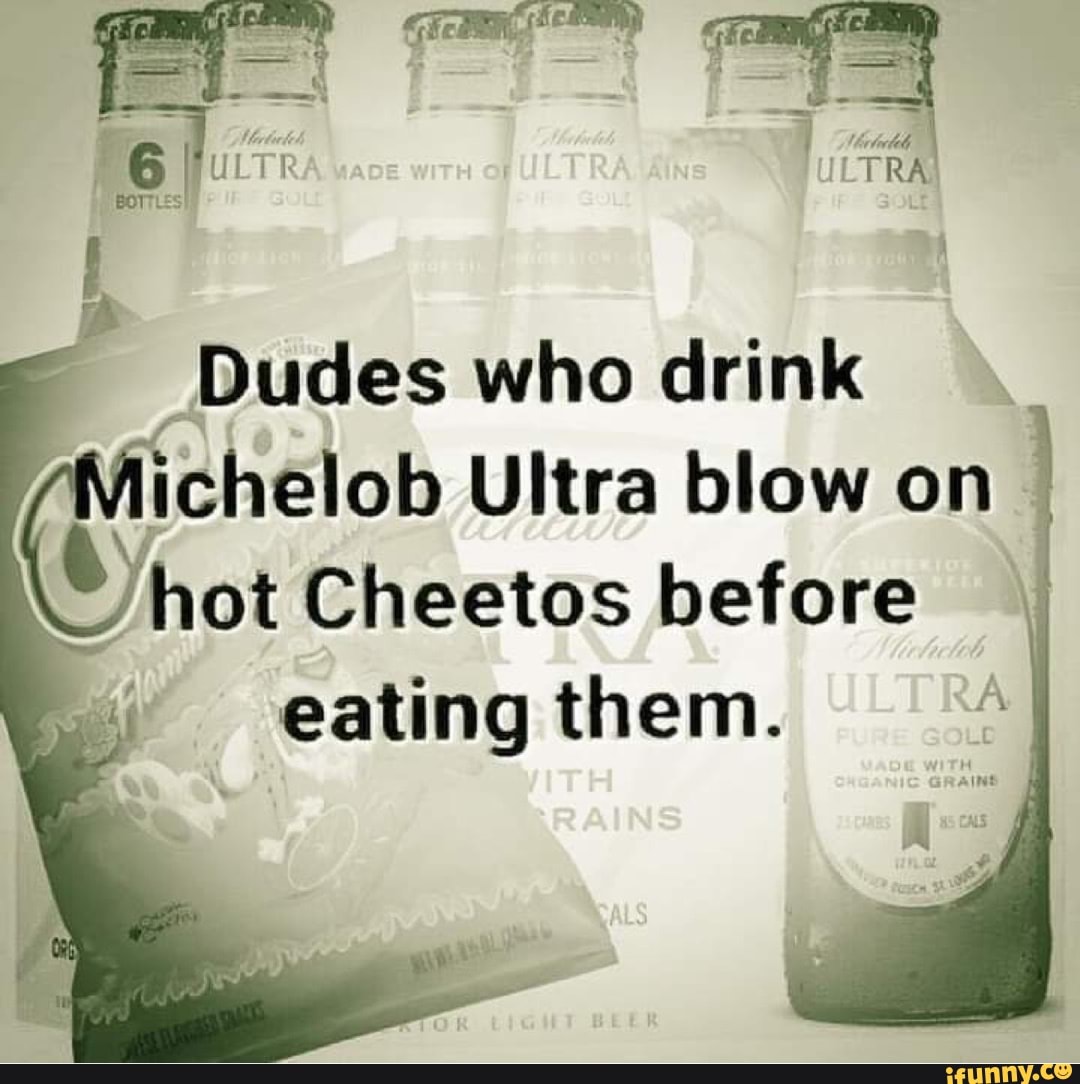 Michelob Memes Best Collection Of Funny Michelob Pictures On Ifunny