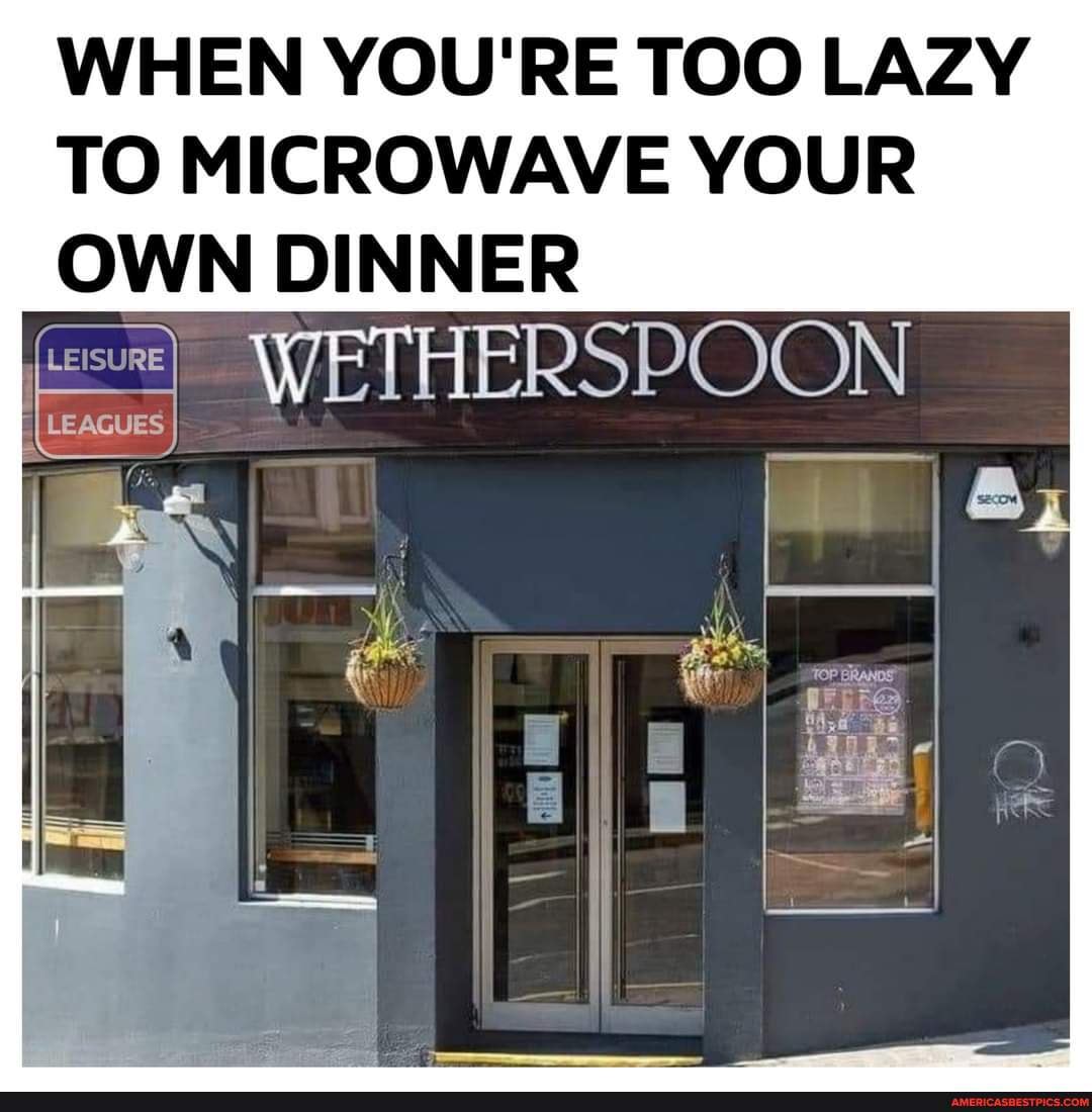 Wetherspoon memes. Best Collection of funny Wetherspoon pictures on