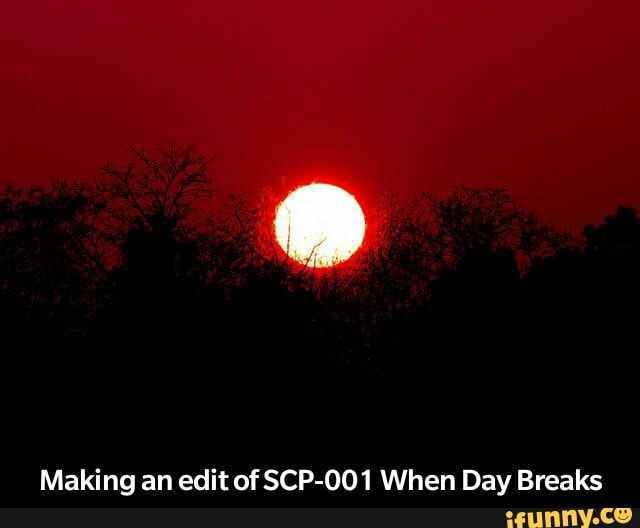 scp 001 when day breaks