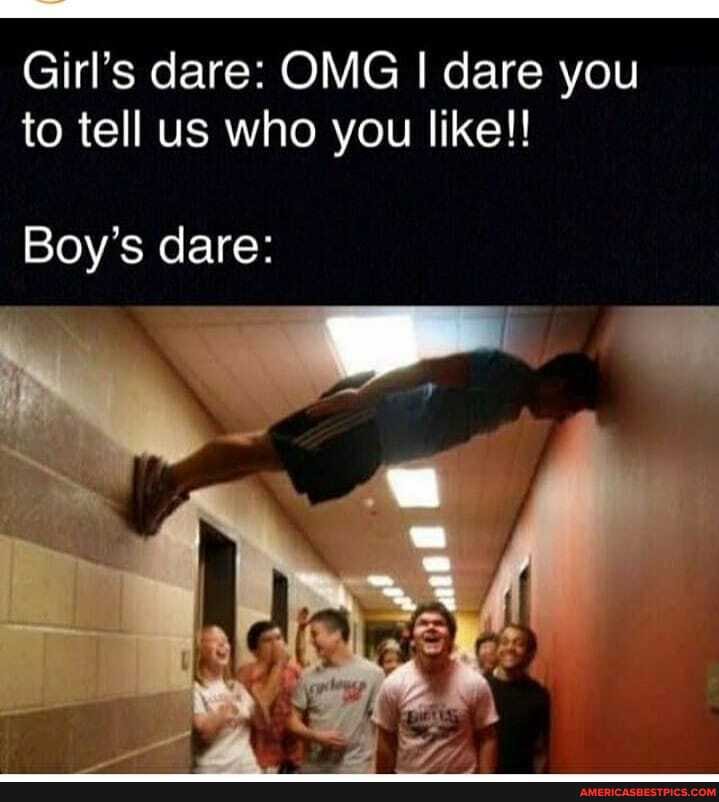 Girl's dare: OMG I dare you to tell us who you like!!
Boy's dare:
Gee
