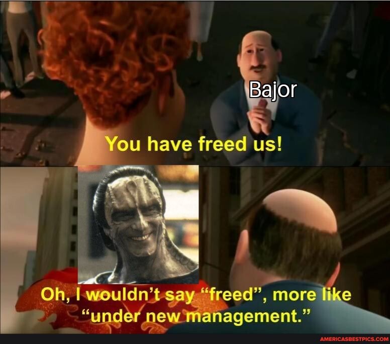Bajor
ou have freed us!
"under new"
more
" mot