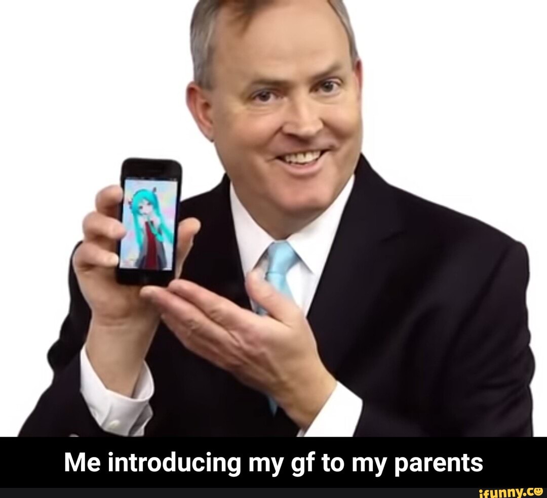 Me introducing my gf to my parents - Me introducing my gf to my parents