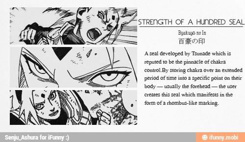 BROOM
'A seal developed by Tsunade which is
reputed tobe the pinnacle of chakra
control By storing chakra over an extended
period of time into a specific point on their
body
usually the forehead
the user
creates this seal which manifets in
the
form ofa shombus-ike marking.
