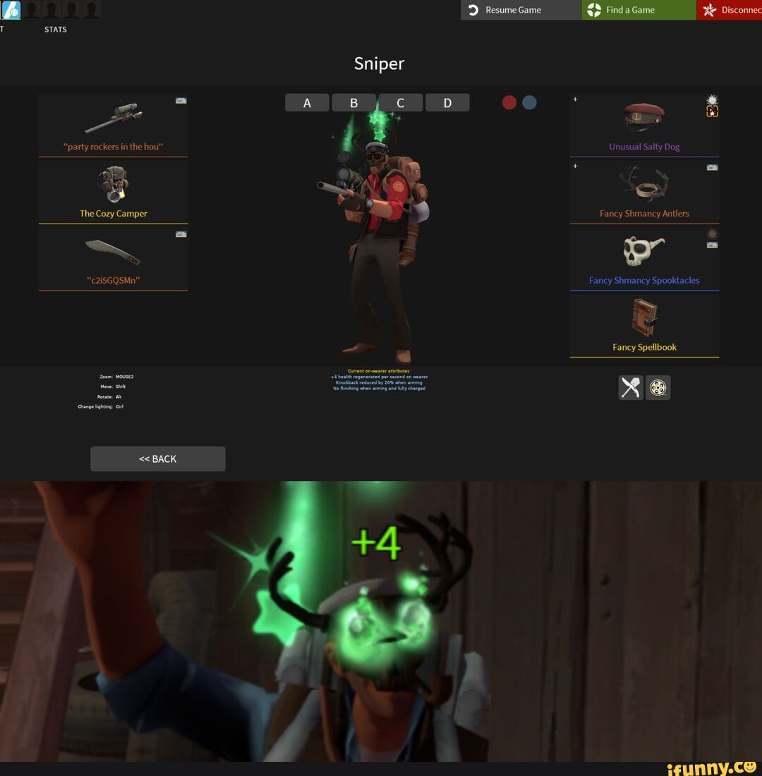 Resume Game FindaGame Disconnec
STATS
"party rockers in the hou" Unusual Salty Dog
oe? A B D *
The Cozy Camper Fancy Shmancy Antlers
Fancy Shmancy Spooktacles
SS
Fancy Spellbook
Current on-wearer attributes:
Zoom: MOUSE2 +4 health regenerated per second on wearer
Knockback reduced by 20% when aiming
Move: Shift No flinching when aiming and fully charged
Change lighting: Ctrl
BACK
