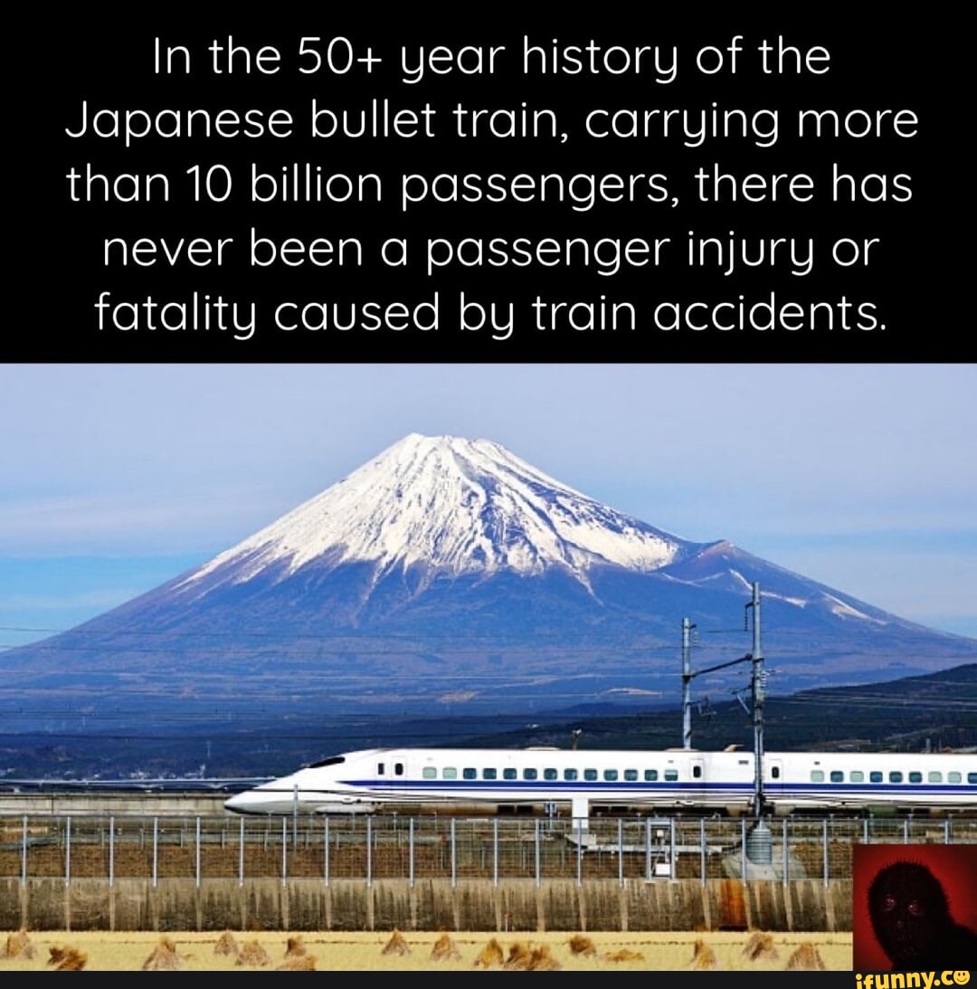 In the 50+ year history of the Japanese bullet train, carrying more