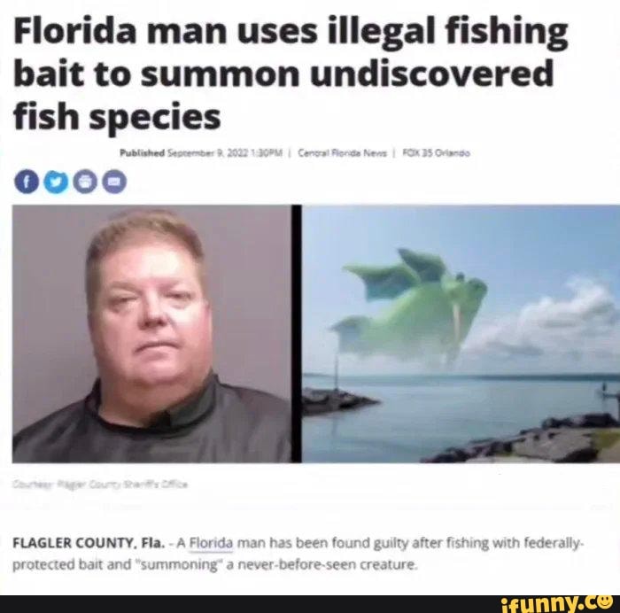 Florida man uses illegal fishing bait to summon undiscovered fish