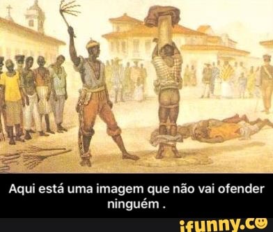 Aqui está uma imagem que não vai ofender
ninguém - Aqui está uma imagem que não vai ofender ninguém .