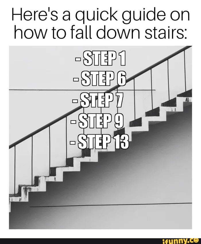 here-s-a-quick-guide-on-how-to-fall-down-stairs-step-1-step7-step