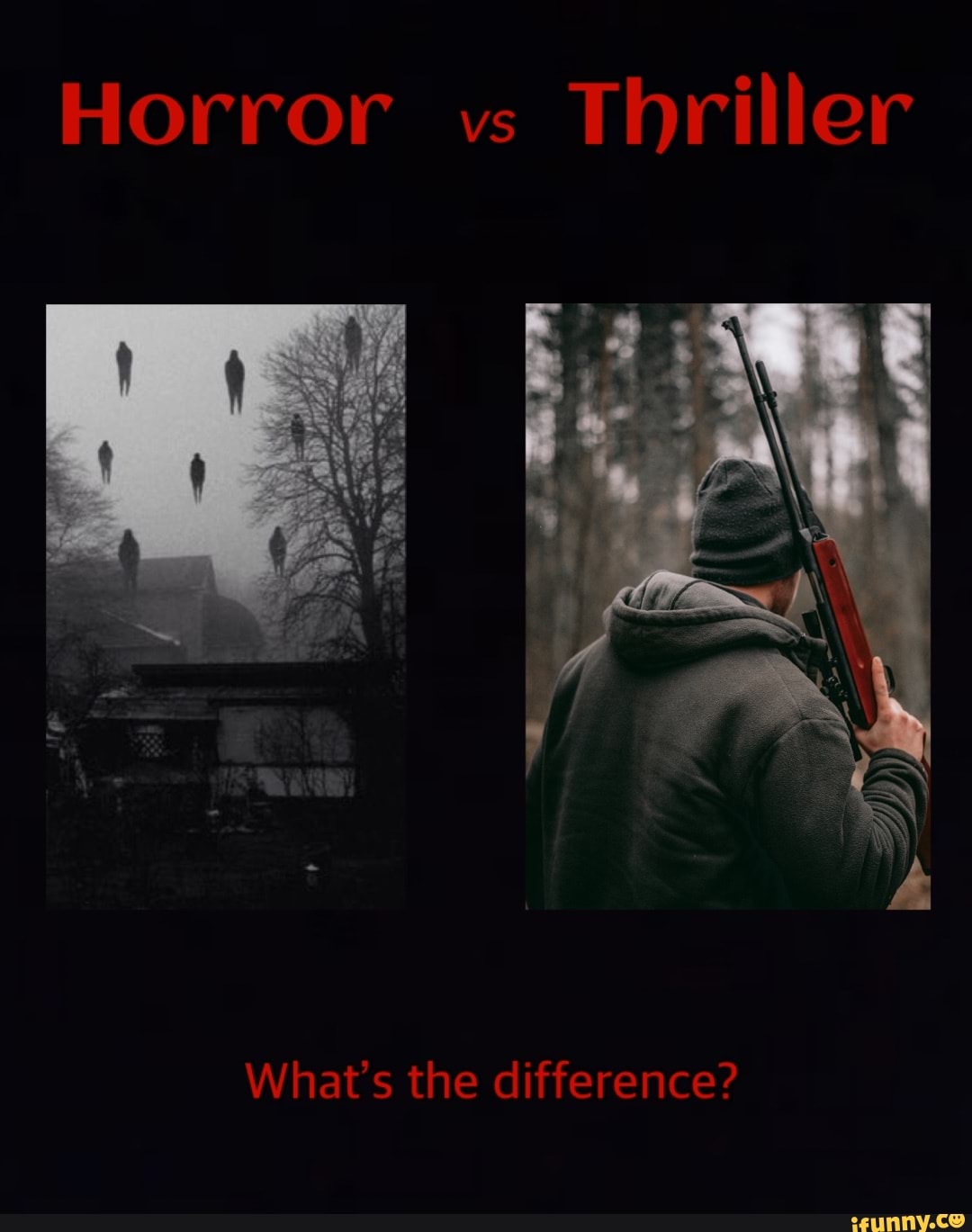 horror-vs-thriller-what-s-the-difference-ifunny