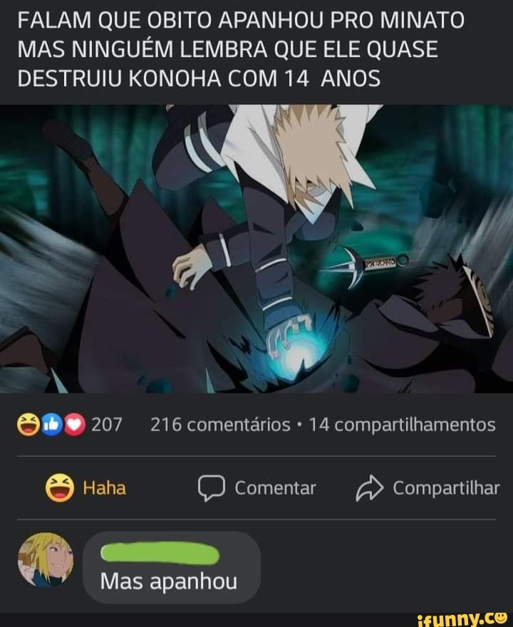 FALAM QUE OBITO APANHOU PRO MINATO MAS NINGUÉM LEMBRA QUE ELE QUASE DESTRUIU KONOHA COM 14 ANOS
207 216 comentários 14 compartilhamentos
Haha Comentar Compartilhar
Mas apanhou