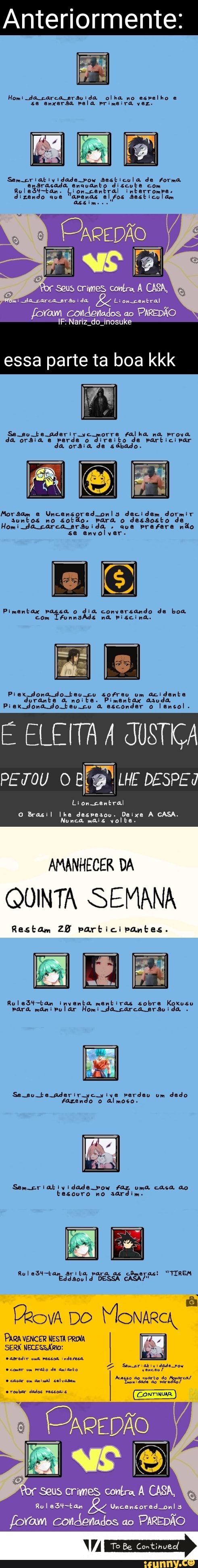 Anteriormente:
Homi se carca ar pela da olha no ve espalho se enxerda pela primeira ve
Sem -eriatividade pow Sesticula de forma com ensracada, enavânto discuis com foledertan. (ion-central inberrompa.
qualsacar as elfos Sestic
Lion-central
Por seus crimes contra CASA,
da
foram condenados ao PAREDÃO
essa parte ta boa kkk
Se eu -te orsia aderir vce morre falha direito na parti prova da orsia e o direito parti da orsia de sábad
Mor e Uncensored no onls para decidem dormir desdosto de suntos no sotão. para o desdosto de
Homi da carcca erdvida se que envolver. prefere não se envolver.
passa o dia de boa m na nê pico
Pie Ante noite. sofreu um Pimentax aeidanta ex Ante noite. Pimentax asu ex Ponado à esconder Iensol
E ELEITA JUSTIÇA
PETOU O LH DESPE
-central
Nunca mais volte.
Brasil
AMANHECER DA
QUINTA SEMANA
Restam participantes.
HE
RuleSt-tan para inventa manipular mentiras Homi cobre carca Koxosu para manipular Homi da carca er doi
Se -su te aderir vc vive perdeu um dedo fazendo almoso.
Semcriatividade pow far uma casa ao tesouro no sardim-.
si
RoleB4- Srita as as! "TIREM
Pao DO Mona,
PARA VENCER NESTA PROVA SER NECESSÁRIO:
do
Seus crimes contra CASA,
Rol Uncensored
foram condenados ao PAREDÃO