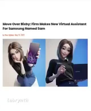 Move Over Bixby Firm Makes New Virtual Assistant For Samsung Named Sam