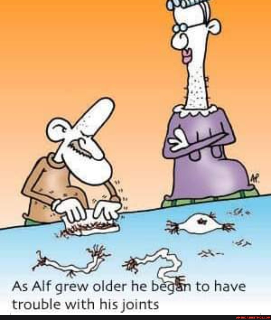 As Alf grew older he beeGum to have
As Alf grew older he to have trouble with joints