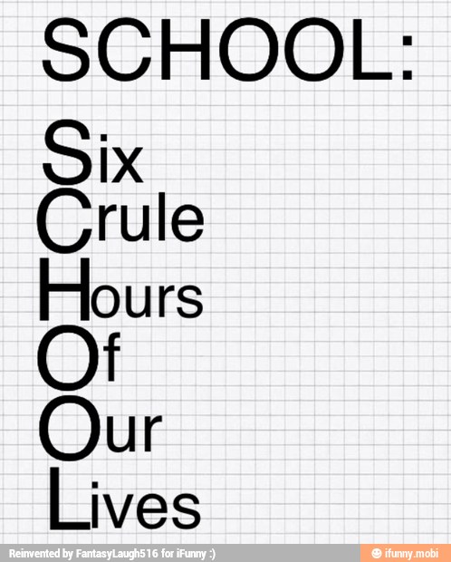SCHOOL:
Six
Crule
mede
Our
Lives