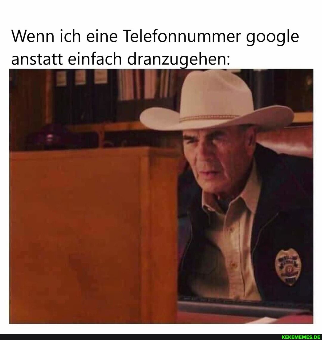 Wenn ich eine Telefonnummer google anstatt einfach dranzugehen: