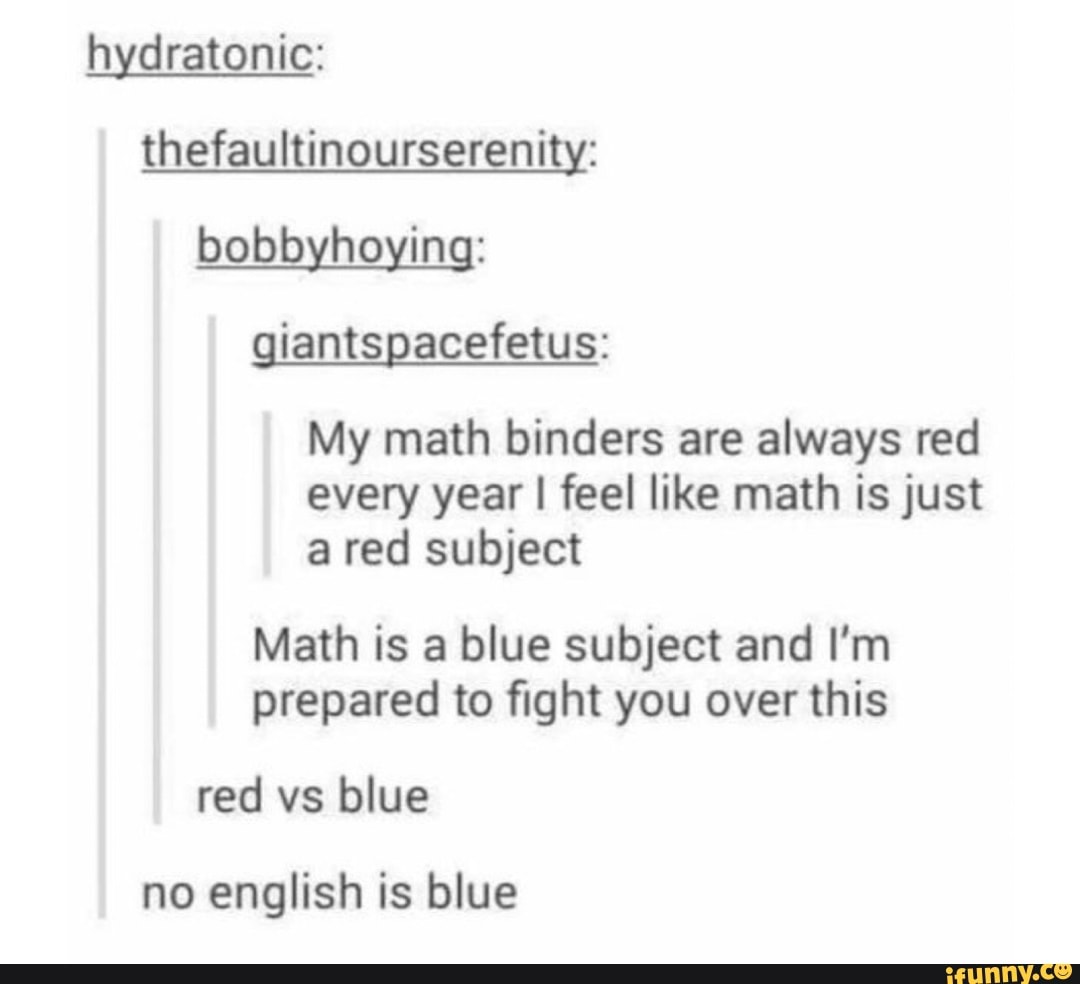 Hydratonic: thefaultinourserenity: giantspacefetus: My math binders are ...