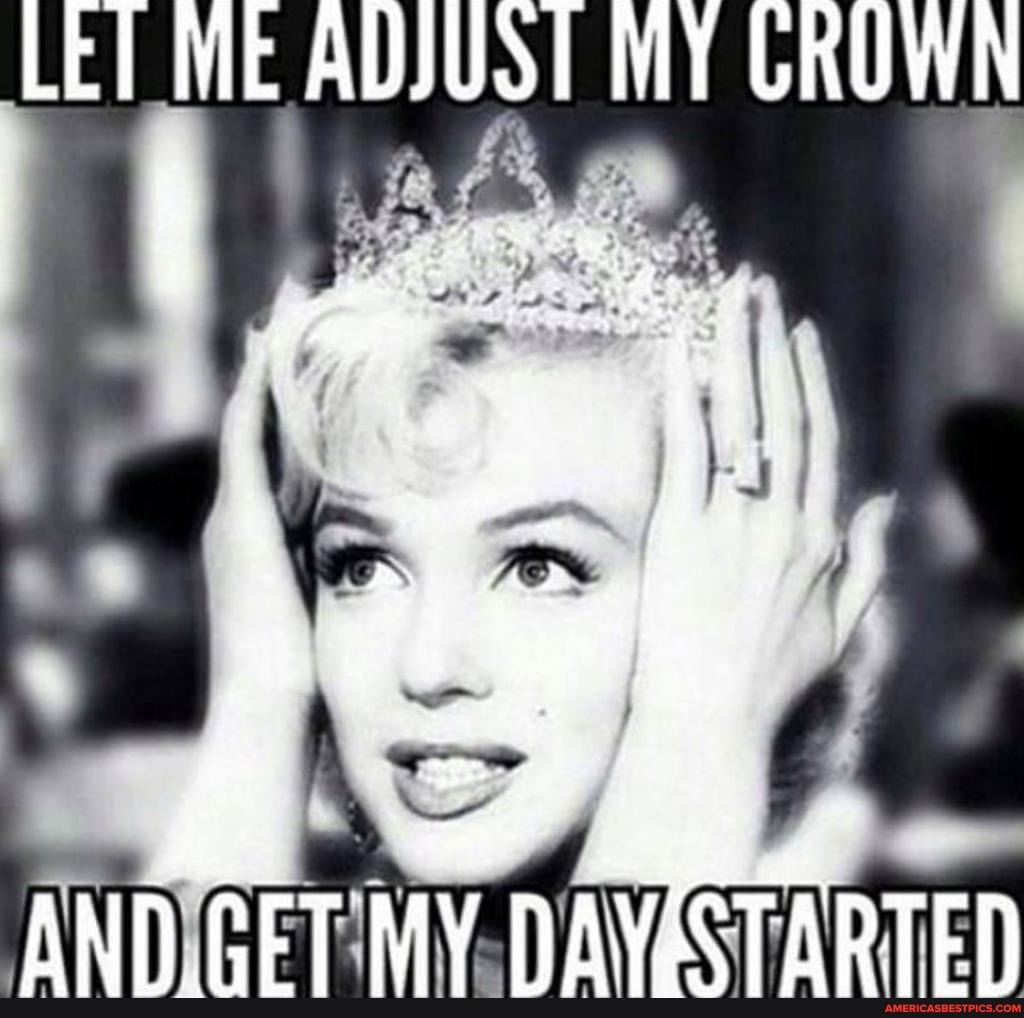 ADJUST MY GRUWN
AND CET MY DAVACTARTED