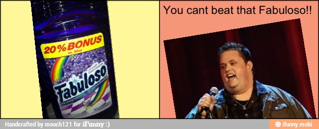 You cant beat that Fabuloso!!