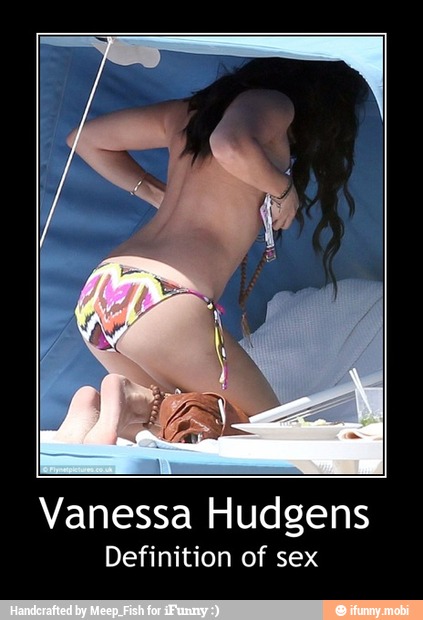Vanessa Hudgens
Definition of sex - Vanessa Hudgens
Definition of sex