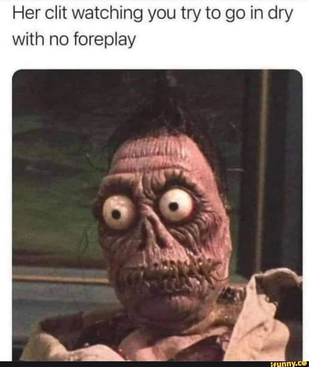 Her clit watching you try to go in dry with no foreplay