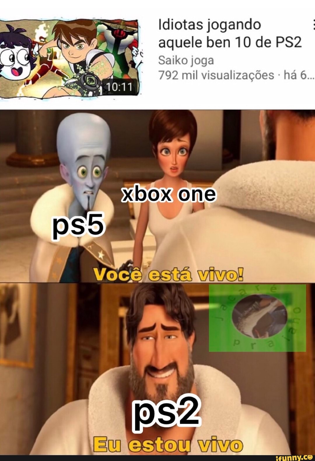 Idiotas jogando aquele ben 10 de
Saiko joga
792 mil visualizações há 6..
Você esta vivol
estou vivo
