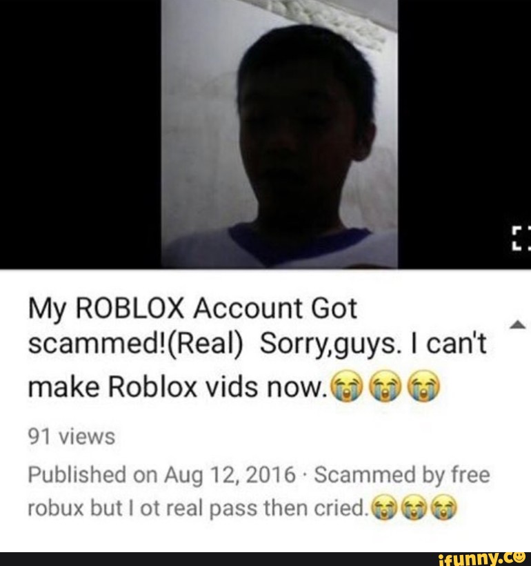 My Roblox Account Got Scammed Real Sorry Guys I Can T Make