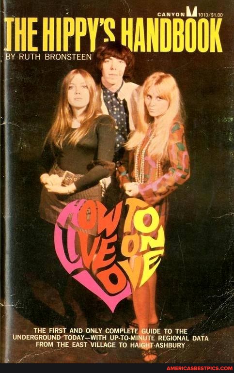 canvow ois
HE HIPPY'S HANDBOOK
BY RUTH BRONSTEEN
'THE FIRST AND ONLY coMPLETE TO THE REGIONAL DATA INDERGROUNDTODAY-WITH UP-TO-Mi REGIONAL DATA FROM THE EAST VILLAGE TO