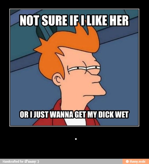 NOT SURE IE I LIKE HER - .