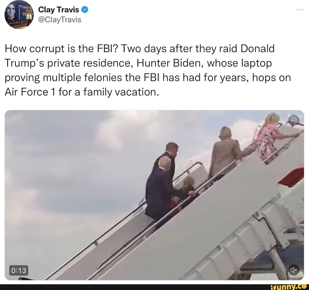 Clay Travis Clay Travis How corrupt is the FBI? Two days after they