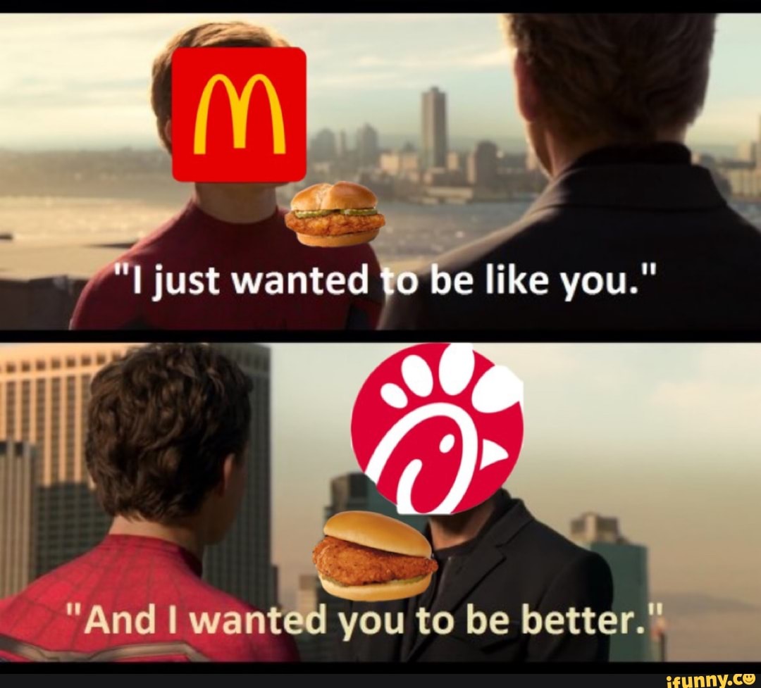 just wanted to be like you."
"And I wanted you to be better."