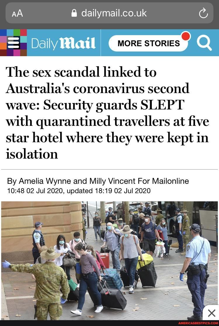 AA @ dailymail.co.uk
The sex scandal linked to
Australia's coronavirus second wave: Security guards SLEPT with quarantined travellers at five star hotel where they were kept in isolation
By Amelia Wynne and Milly Vincent For Mailonline
02 Jul 2020, updated 02 Jul 2020