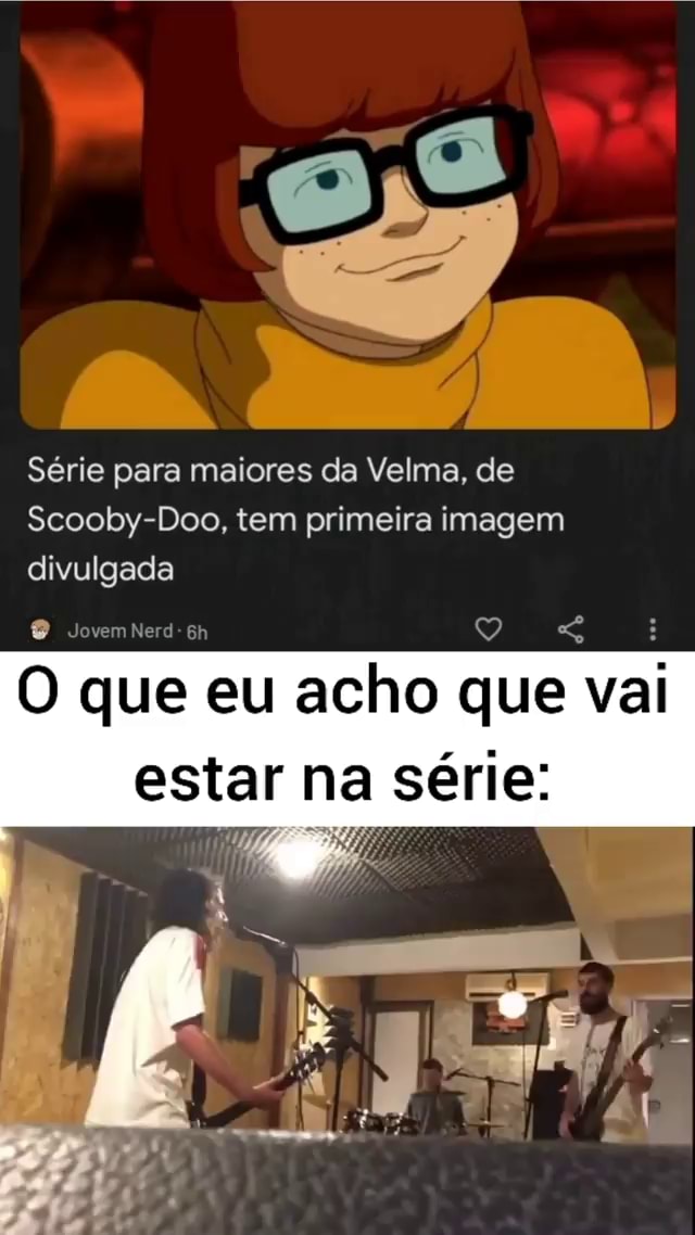 A velma ainda quer a salsicha do salsicha - Meme by Rom1234 :) Memedroid