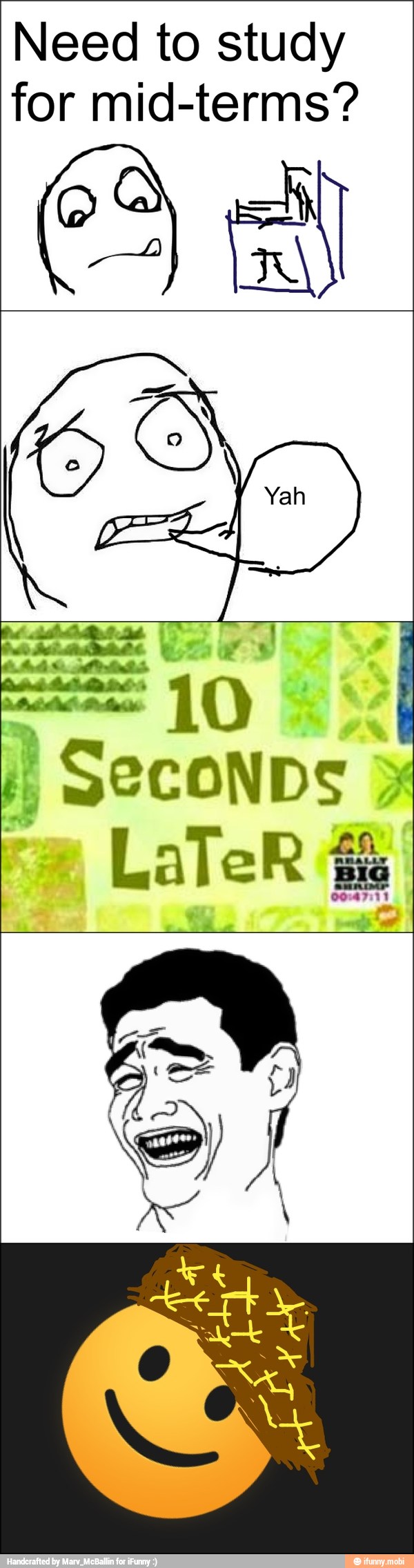 Need to study
for mid-terms?
I) SecoNDS