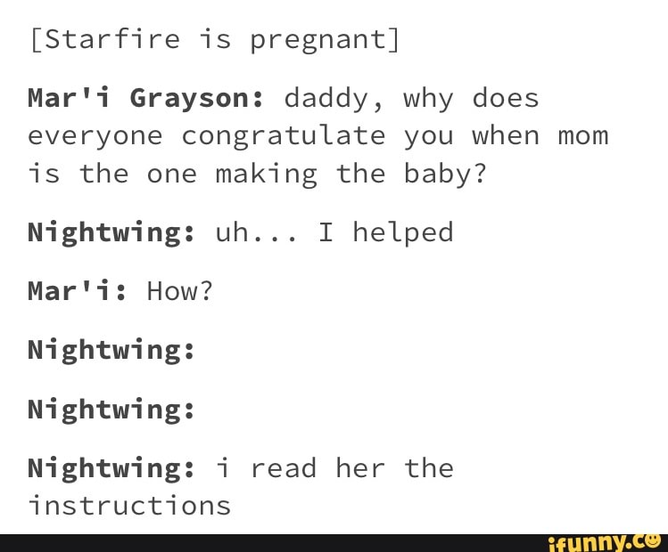 Starfire Is Pregnant Mar I Grayson Daddy Why Does Everyone Congratulate You When Mom Is The Starfire Is Pregnant Mar I Grayson Daddy Why Does Everyone Congratulate You When Mom Is The