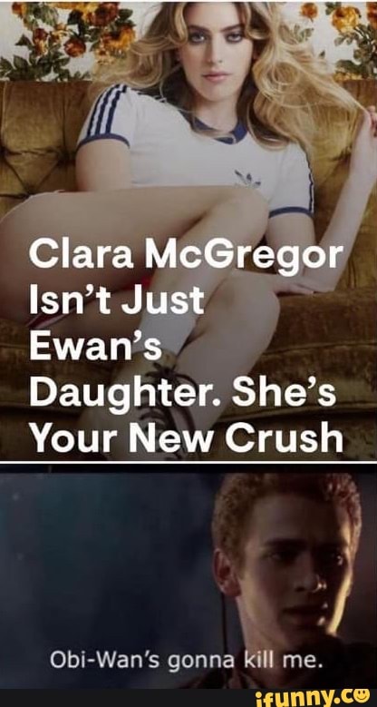 pt She'
s
Your New Crush
Obi-Wan's gonna
kill me.