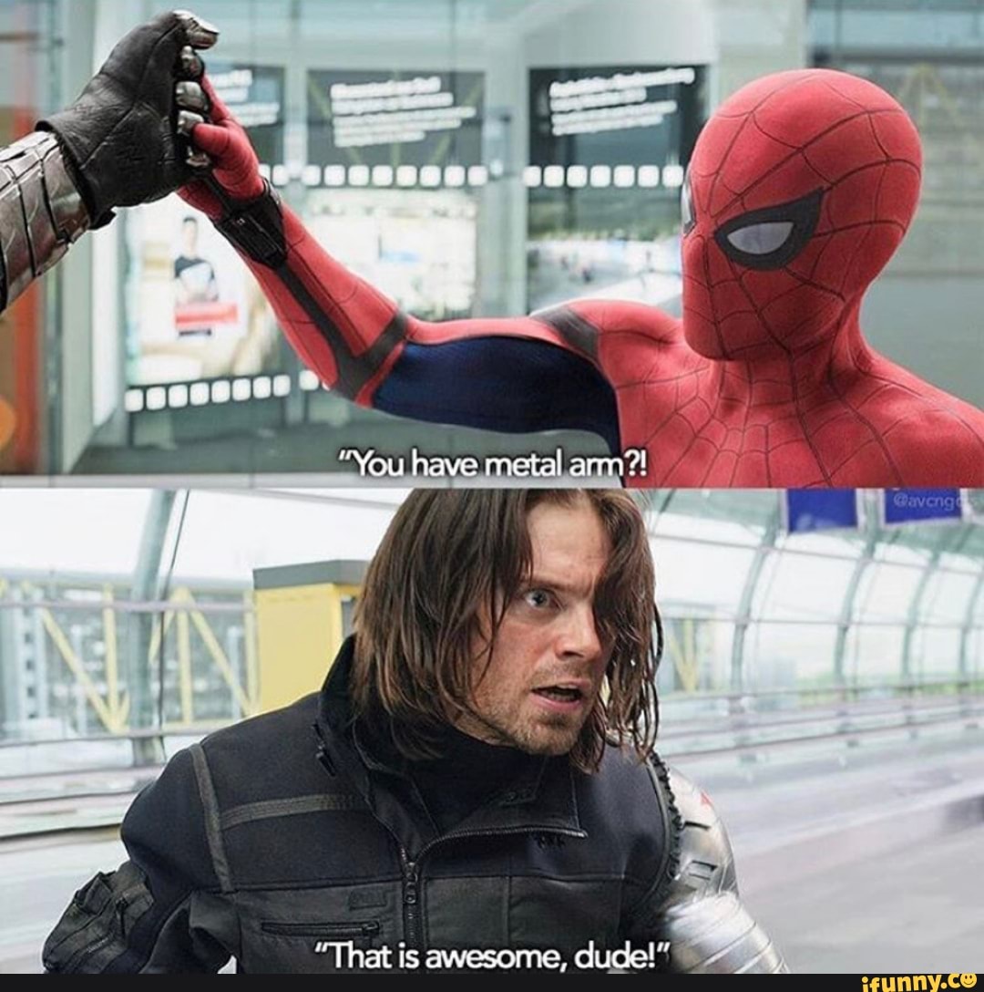 "That is awesome, dude!" ©