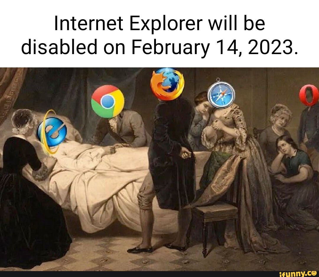 Explorer will be disabled on February 14, 2023. I iFunny