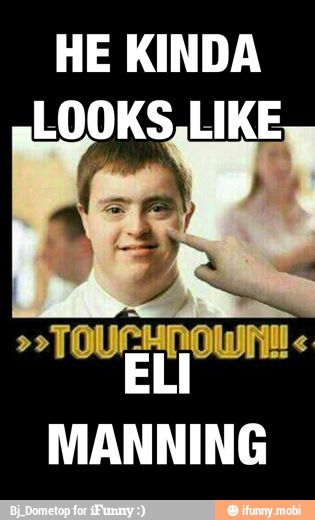 HE KINDA
LOOKS,LIKE
MANNING