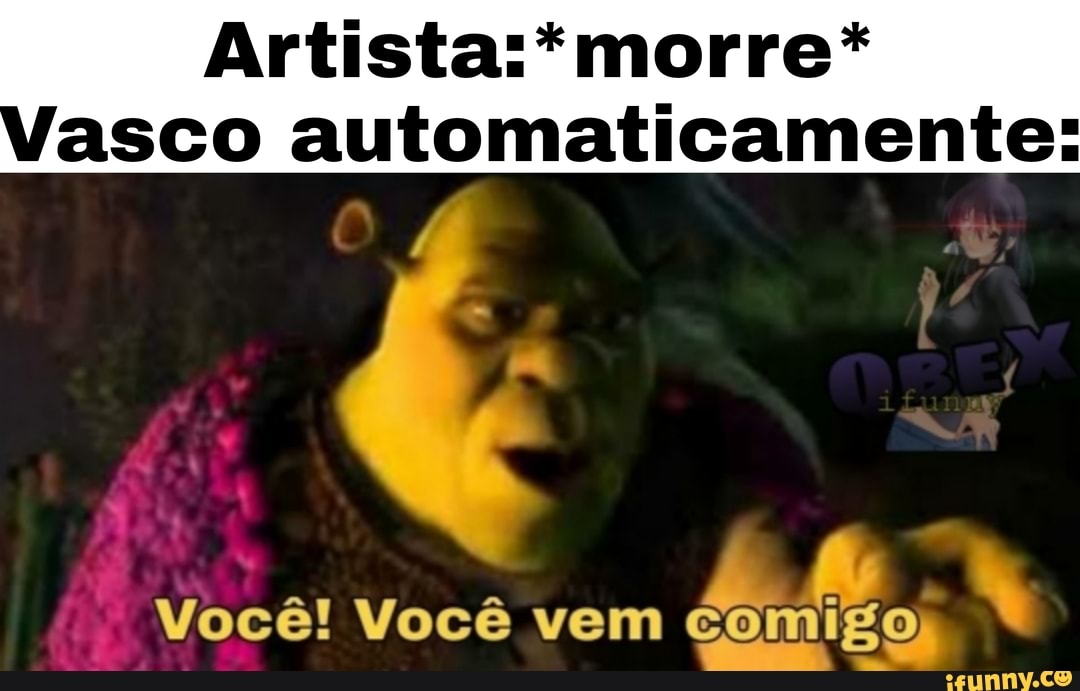 morTe"
asco automaticamente:
Você! Você vem comigo;