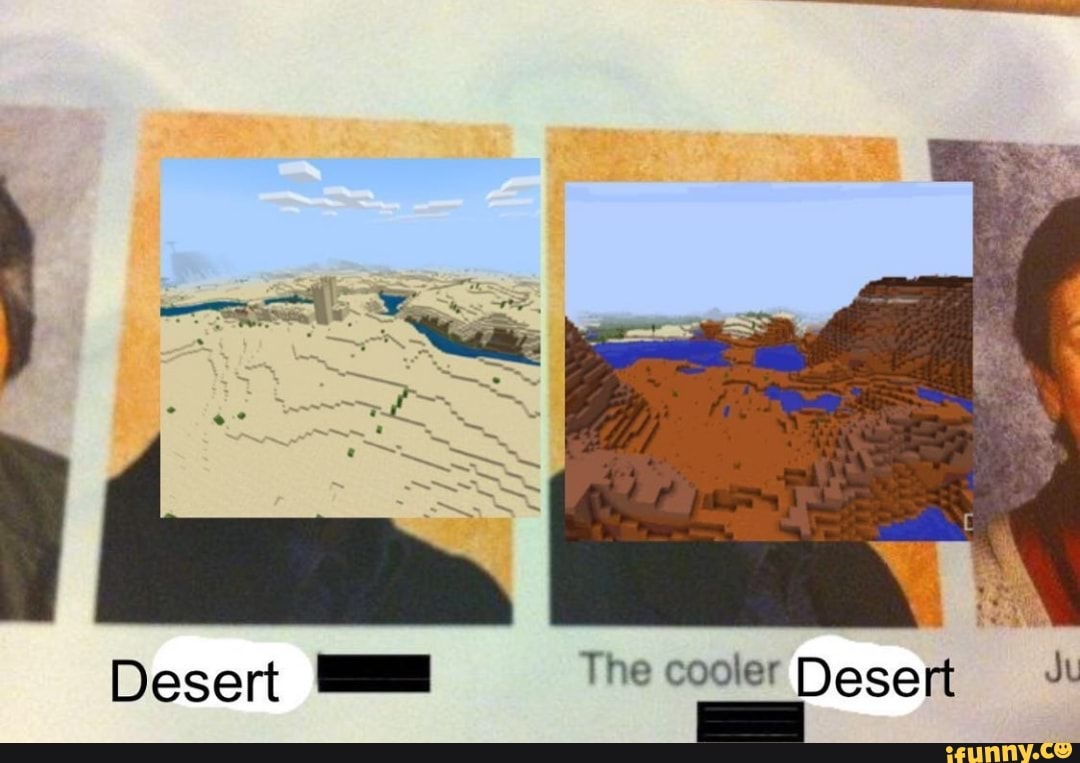 Desert == The cooler Desert Ju