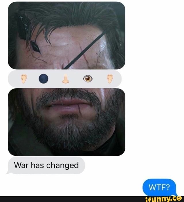 War has changed