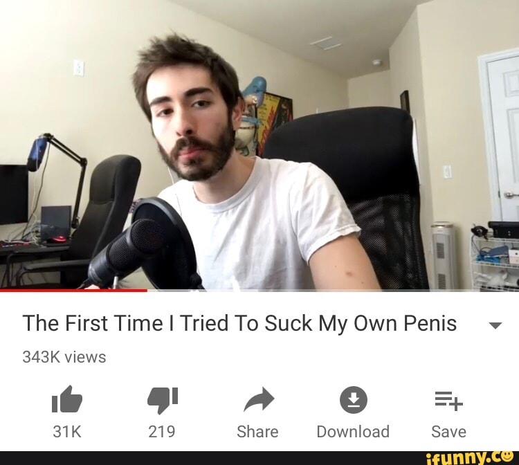 The First Time I Tried To Suck My Own Penis V Ifunny