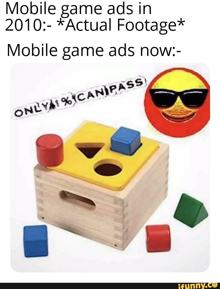 Mobile game ads in 2010 *Actual Footage* Mobile game ads now iFunny