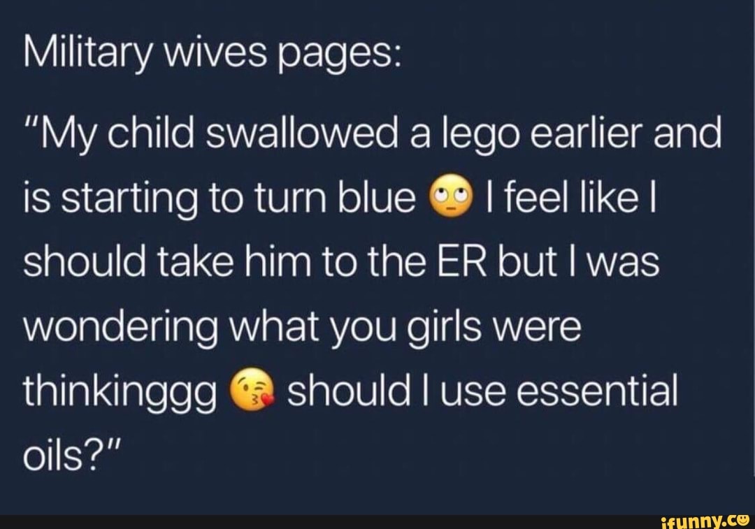 military-wives-pages-my-child-swallowed-a-lego-earlier-and-is